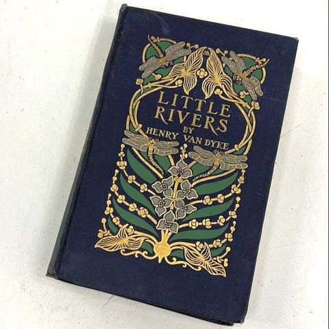 1903 Little Rivers Henry Van Dyke Antique Book Scribner's Art Nouveau Cover