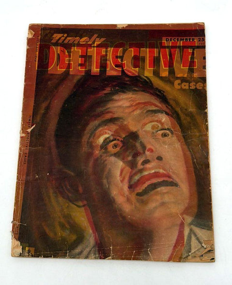 Timely Detective Cases December 1946 Timely Publications True Crime Pulp
