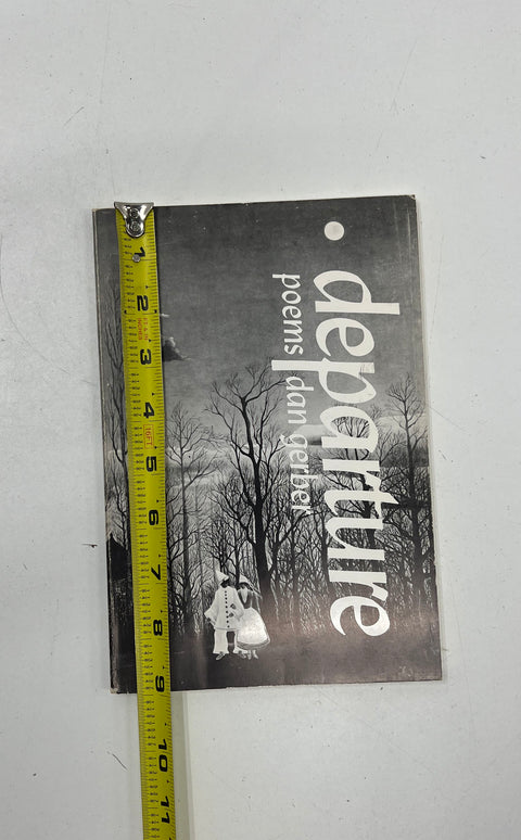 Dan Gerber DEPARTURE SIGNED First Edition 1973 Paperback Poetry Book Inscribed