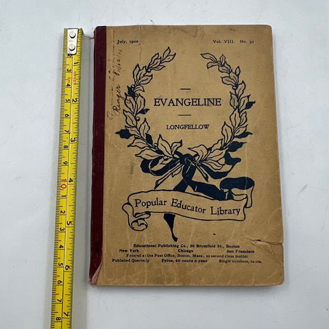 Antique 1900 Evangeline Longfellow Book Popular Educator Library Softcover