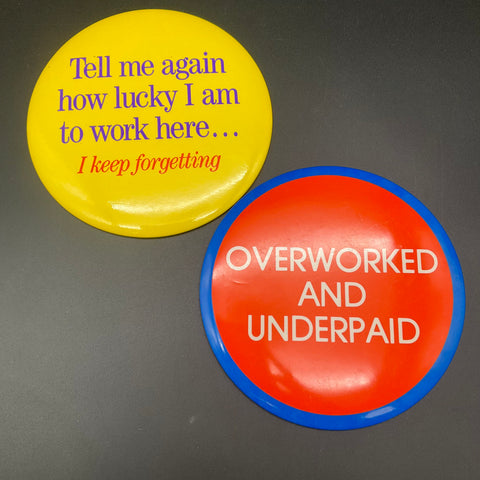 Vintage Jumbo Pinback Button Lot Office Humor Novelty 2 Pieces Approximately 6"