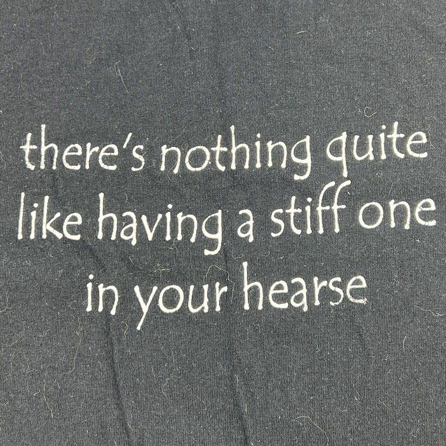 VTG Y2K Men's Black Having a Stiff One in Your Hearse T-shirt Goth - Size Medium