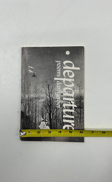 Dan Gerber DEPARTURE SIGNED First Edition 1973 Paperback Poetry Book Inscribed
