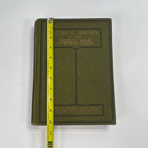 Pictorial History of the World War S.J. Duncan-Clark WWI Book 1919 Hardcover