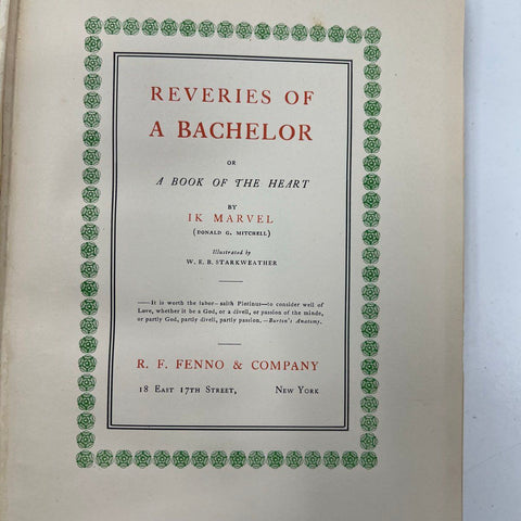 1906 Reveries of a Bachelor Ik Marvel Fenno & Co. Antique Illustrated Book