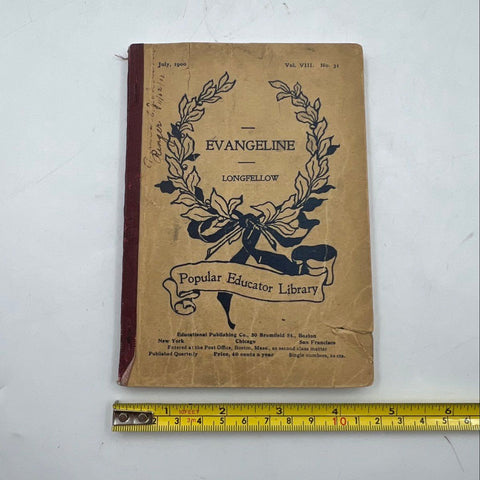 Antique 1900 Evangeline Longfellow Book Popular Educator Library Softcover